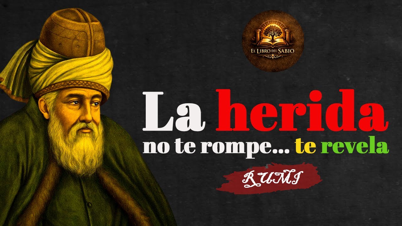 Escucha Esto de Rumi y Todo Empieza a Tener Sentido