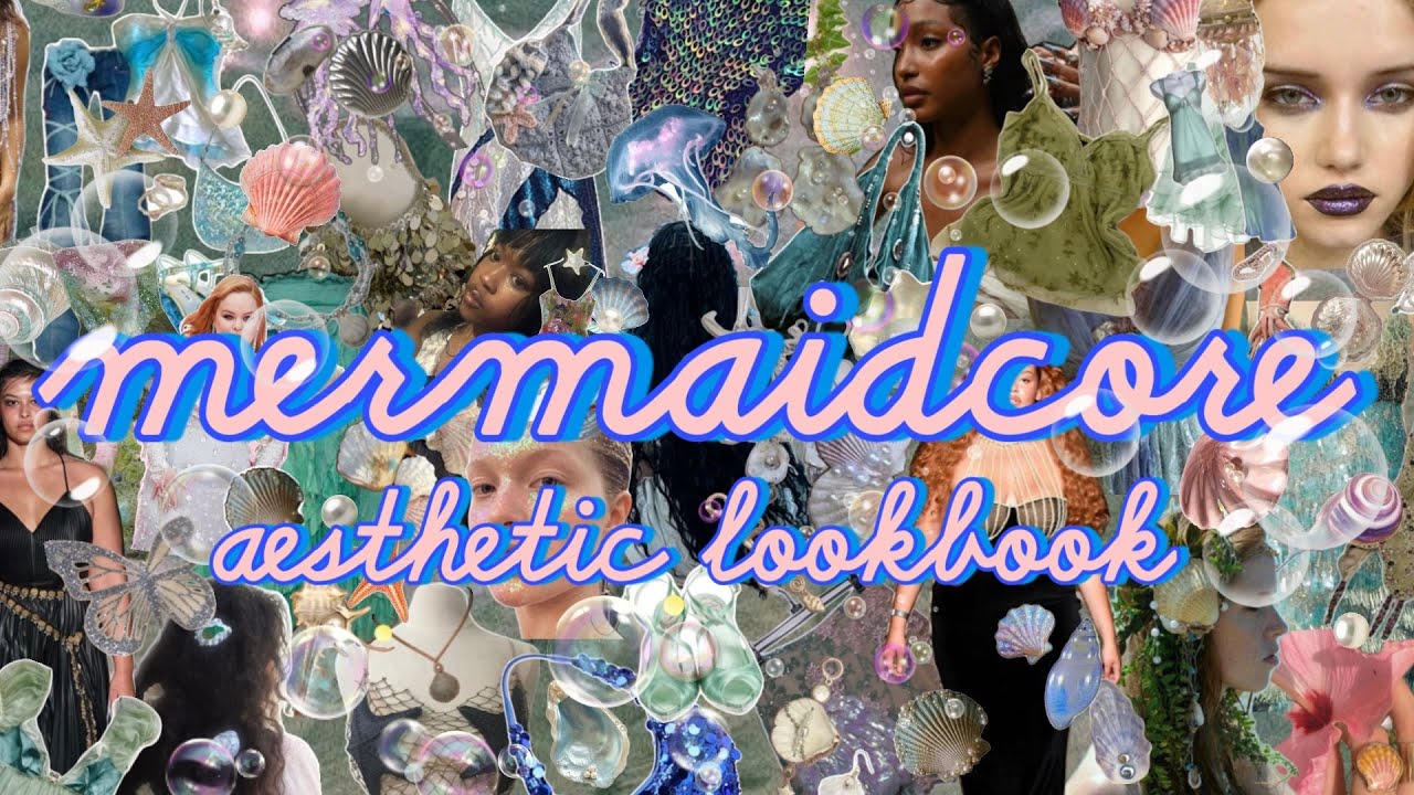 MERMAIDCORE aesthetic lookbook 🧜🏼‍♀️ 21 outfits !! | style + fashion inspo | outfit ideas | summer