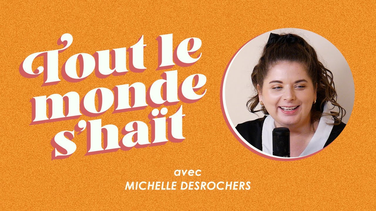 Tout le monde s'haït - Michelle Desrochers