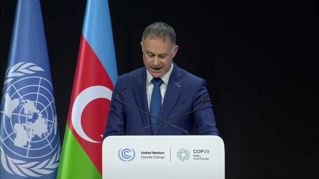 New Zealand&rsquo;s COP29 National Statement | Simon Watts Minister for Climate Change