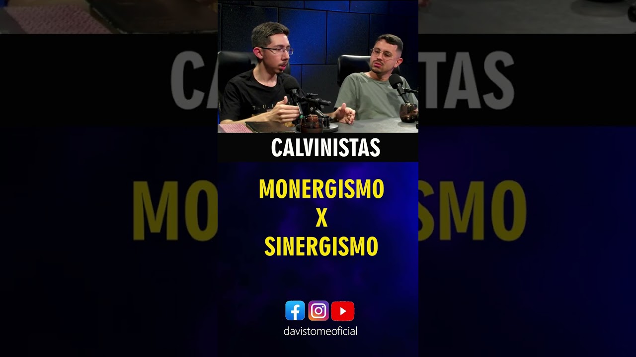 Monergismo e Sinergismo