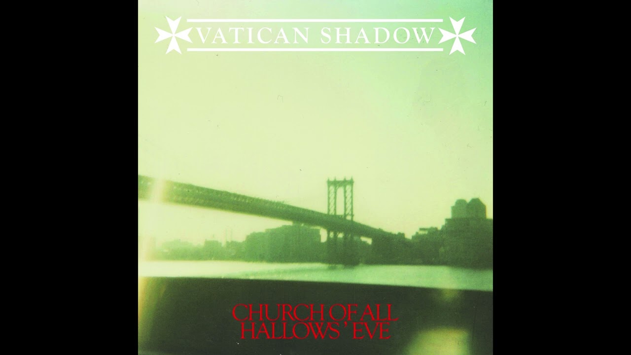 Vatican Shadow - Church Of All Hallows' Eve (Full Album)