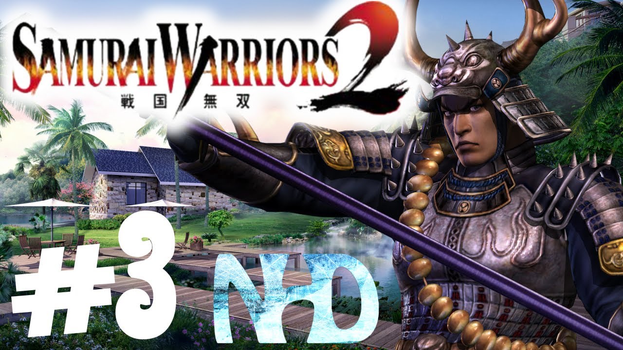 Let's Play Samurai Warriors 2 Tadakatsu Honda Ch3 Siege of Ueda Castle