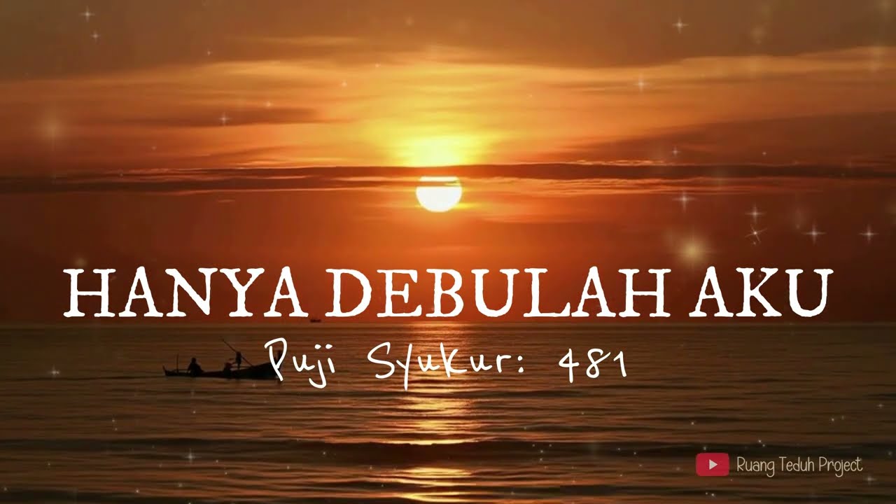 Hanya Debulah Aku ✨🕊️ - PS. 481 - Ruang Teduh Project