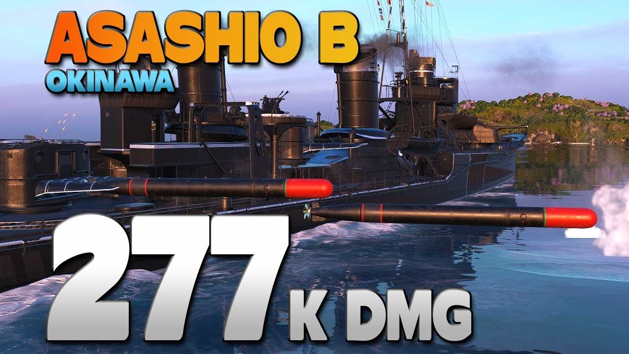Destroyer Asashio B on map Okinawa, 277k damage - World of Warships