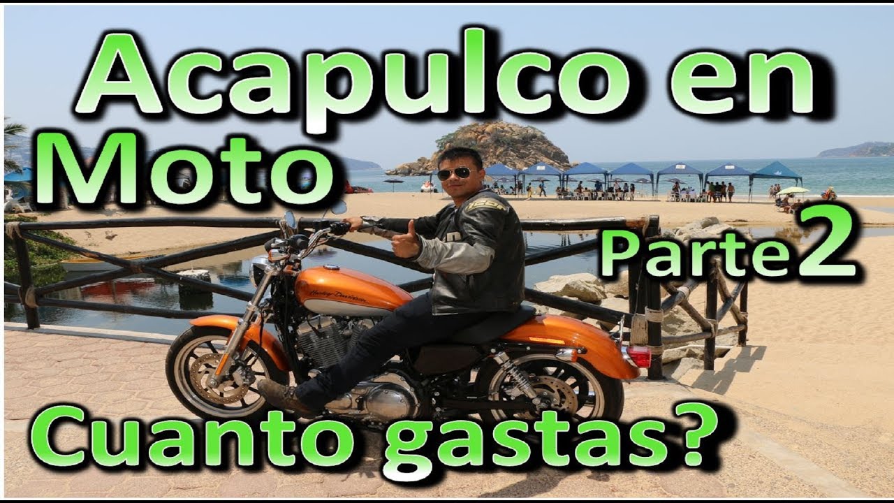 Viaje a ACAPULCO en R6 y Harley Parte 2