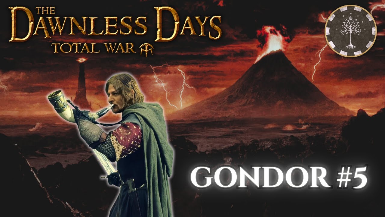 BOROMİR, GORGOROTH DÜZLÜKLERİNDE  !! DAWNLESS DAYS TOTAL WAR  - GONDOR - Bölüm 5