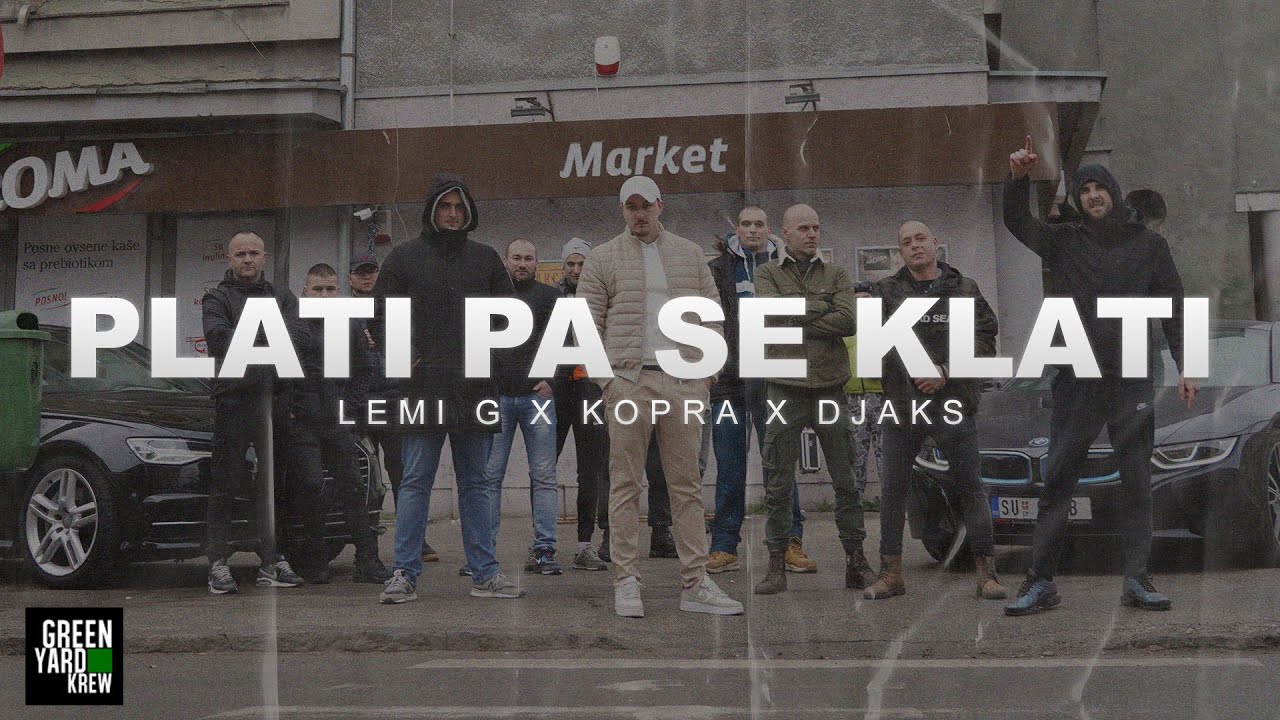 LEMI G x KOPRA x DJAKS - PLATI PA SE KLATI (OFFICIAL VIDEO) 4K
