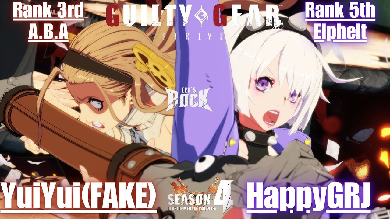 GGST➤Rank 3rd A.B.A / アバ [ YuiYui(FAKE)/ゆいゆい(偽物) ] vs Rank 5th Elphelt / エルフェルト [ HappyGRJ ]