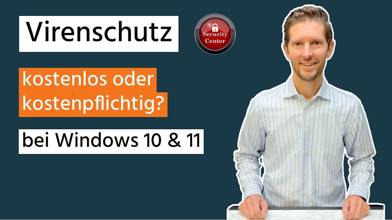 Virenschutz bei Windows 10 & 11 - Kostenlos oder kostenpflichtig verwenden?