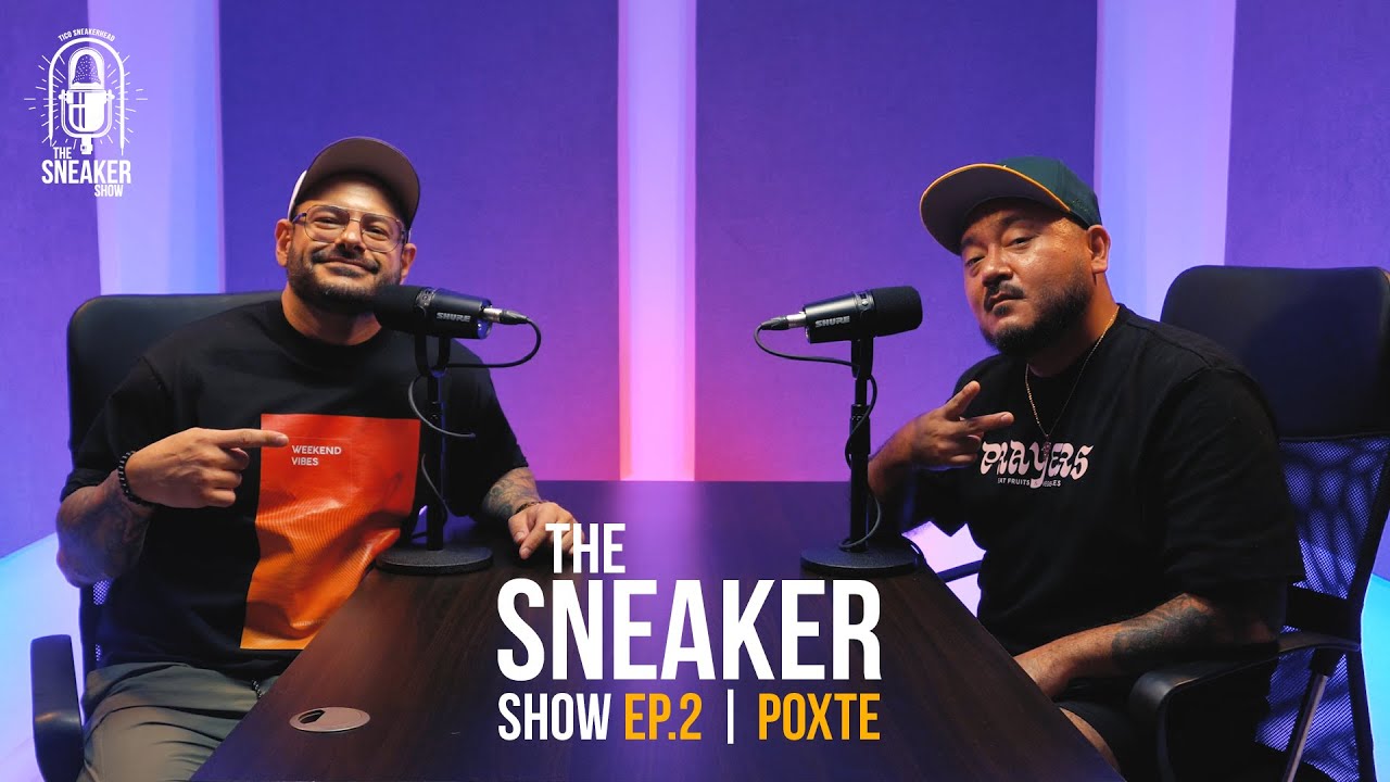 La Cara de Laced Up | Ft Poxte | The Sneaker Show | Ep 01