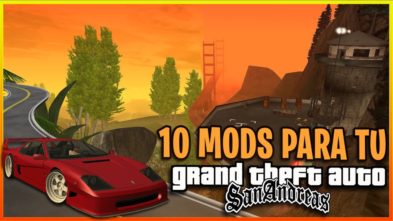 10 Mods Divertidos e Interesantes que necesita tu GTA SAN ANDREAS!