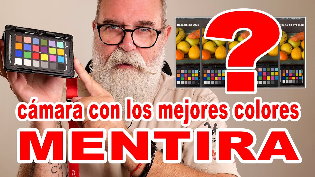 ¿Qué cámara da los colores más exactos? ¡la GRAN MENTIRA! - EN ESPAÑOL
