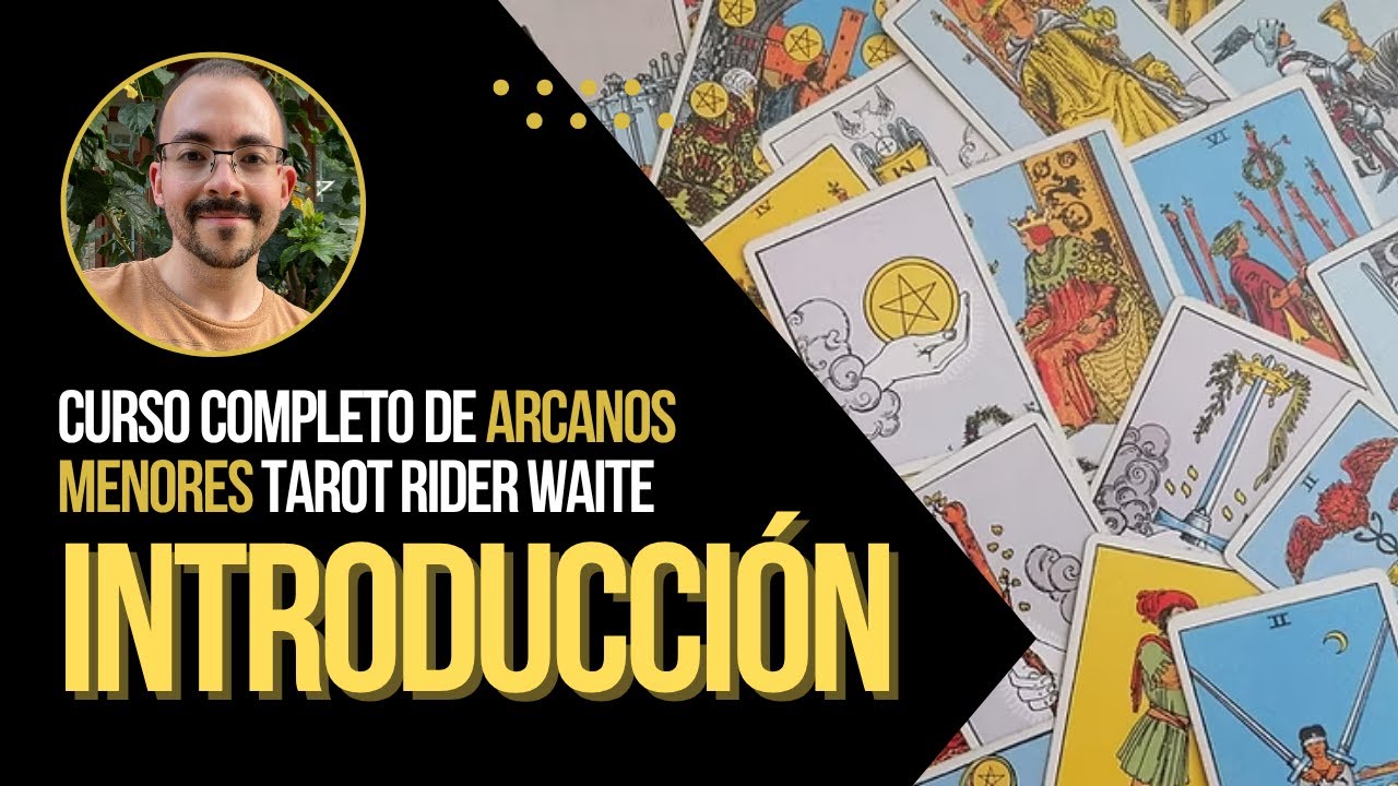 INTRODUCTION - Complete Course of Minor Arcana of the Rider Waite Smith Tarot