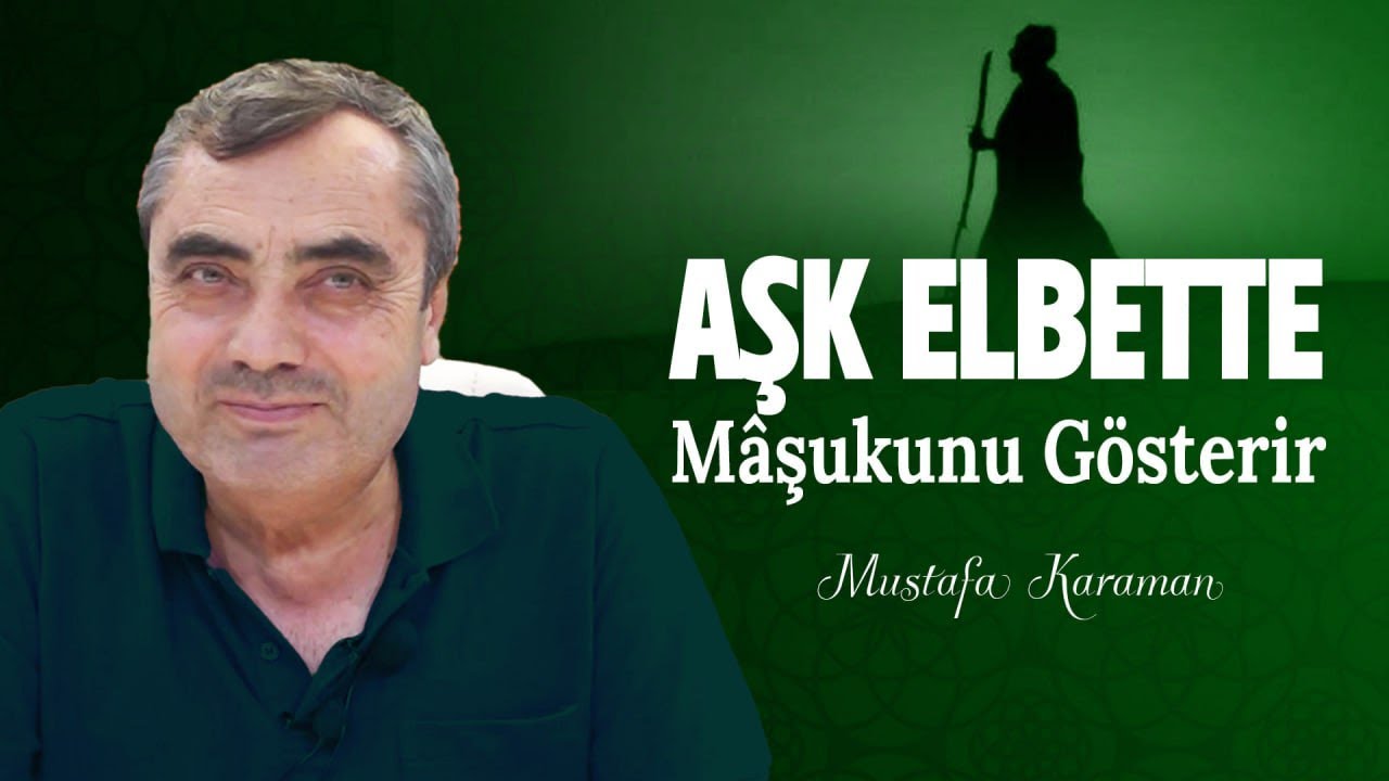 Aşk Elbette Mâşukunu Gösterir -  Risale-i Nur Sohbetleri - 12.05.2025