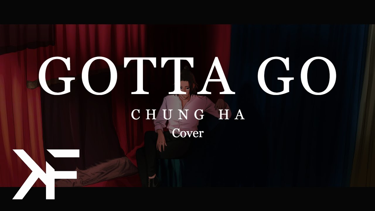 CHUNG HA 청하 'Gotta Go (벌써 12시)' MALE COVER