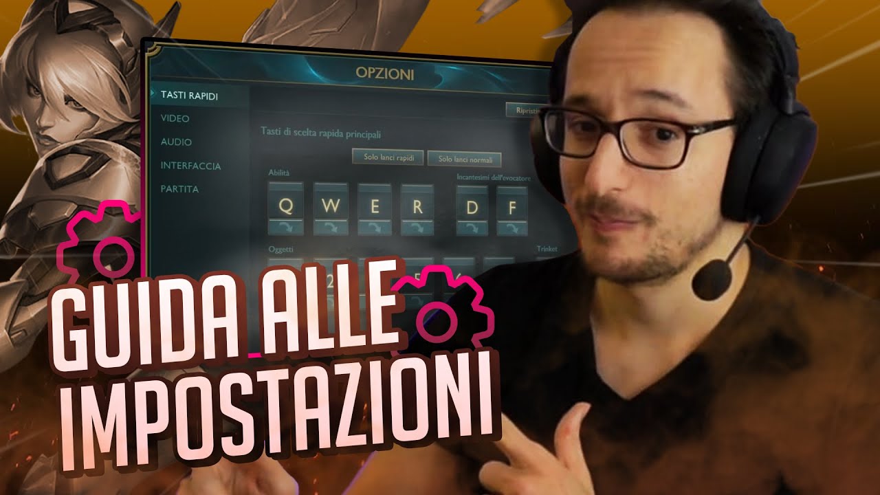 [LOL-Guida] IMPOSTAZIONI OTTIMIZZATE: come giocare al meglio - GUIDA DEFINITIVA ITA
