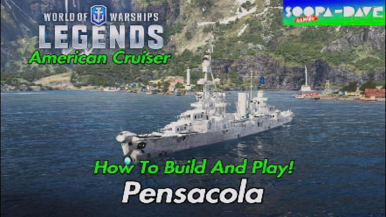 Pensacola World Of Warships Legends Guide
