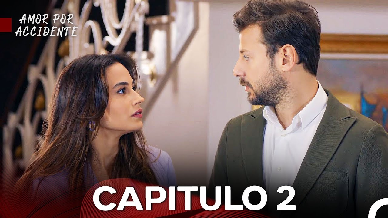 Amor Por Accidente - Kazara Aşk Capitulo 2 (SUBTITULO ESPA&Ntilde;OL)