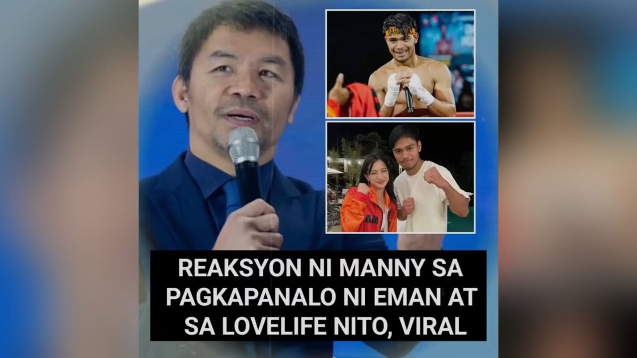 Reaksyon ni Manny sa pagkapanalo ni Eman at sa lovelife nito, viral