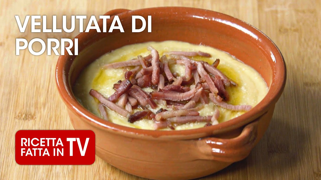 VELLUTATA DI PORRI DI BENEDETTA di Benedetta Rossi - Ricetta TV Fatto in Casa per Voi