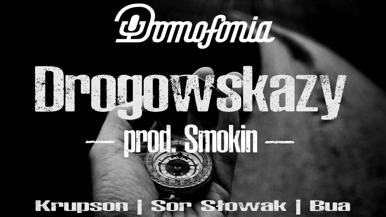 Krupson | Sor Słowak | Bua - Drogowskazy (prod. Smokin)