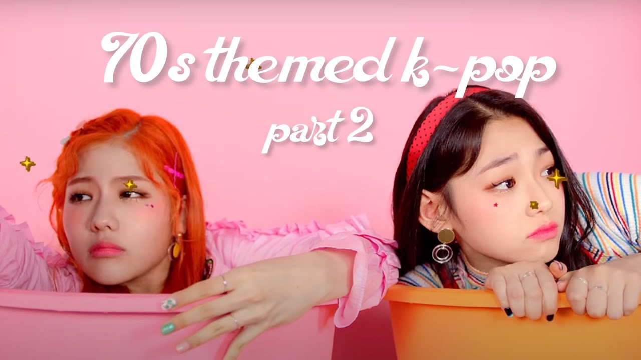 70s Themed K-Pop Songs (Part 2)