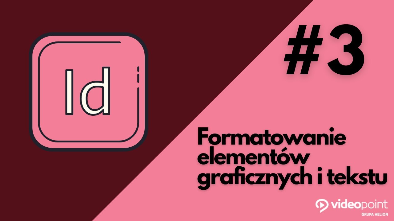 Formatowanie elementów graficznych i tekstu w Adobe InDesign CC
