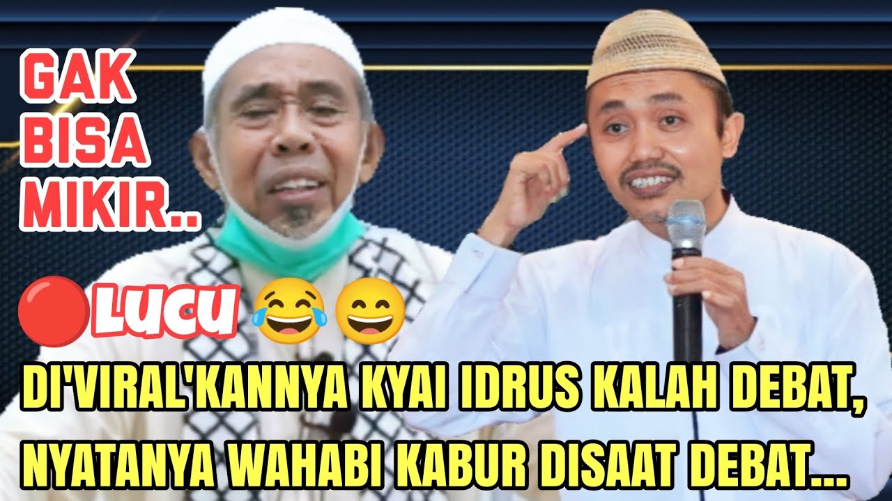 🔴VIRAL‼️ WAHABI KABUR SAAT DEBAT‼️KARNA KALAH DALIL 😄😄 || KH.M.IDRUS RAMLI