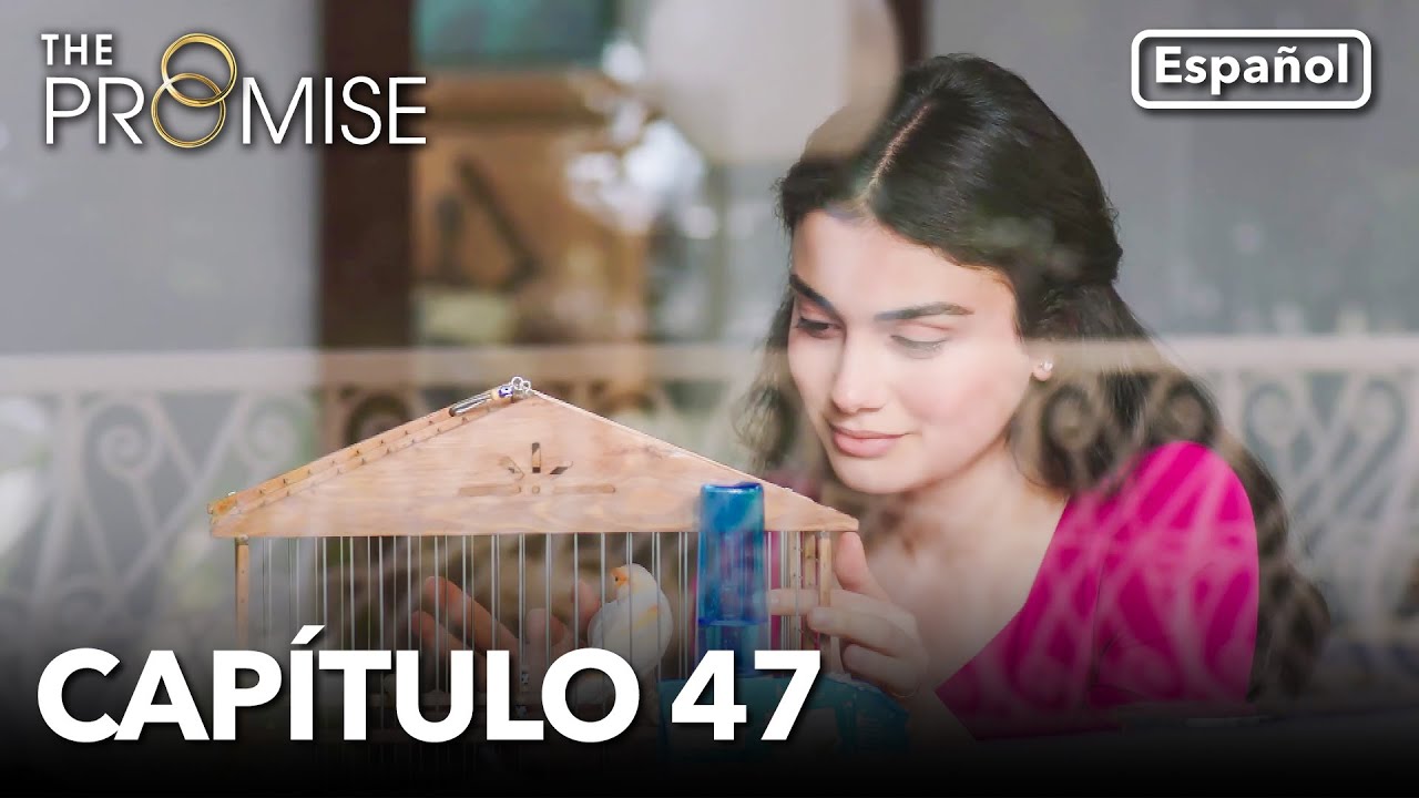 La Promesa Capítulo 47 (en Español)