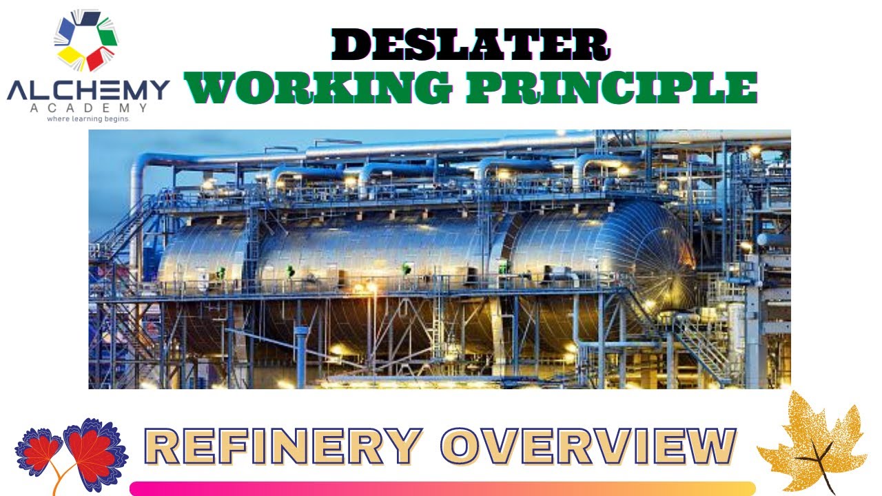 Crude Oil Desalter and it's working philosophy