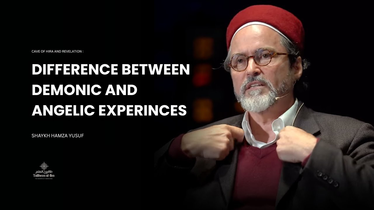 How do you know if It's Angel or Jinn - Spiritual Experienc - Shaykh Hamza Yusuf