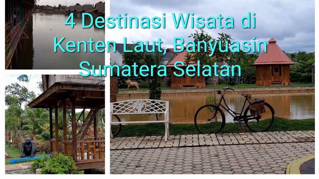4 Destinasi Wisata di Kenten Laut , Banyuasin & dekat kota Palembang #Sumsel #Murah #Liburan
