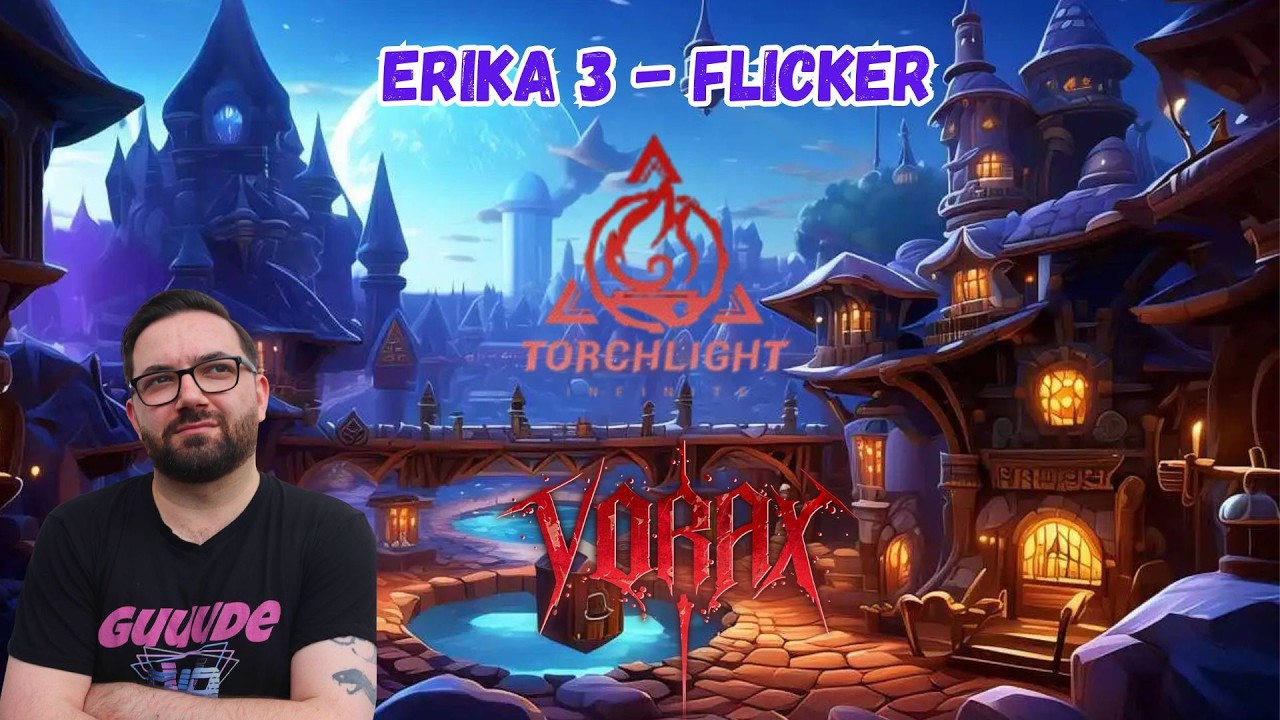 [Uncut] Erika 3 Flicker  - Damage ist besser als Schaden | Torchlight Infinite - Vorax