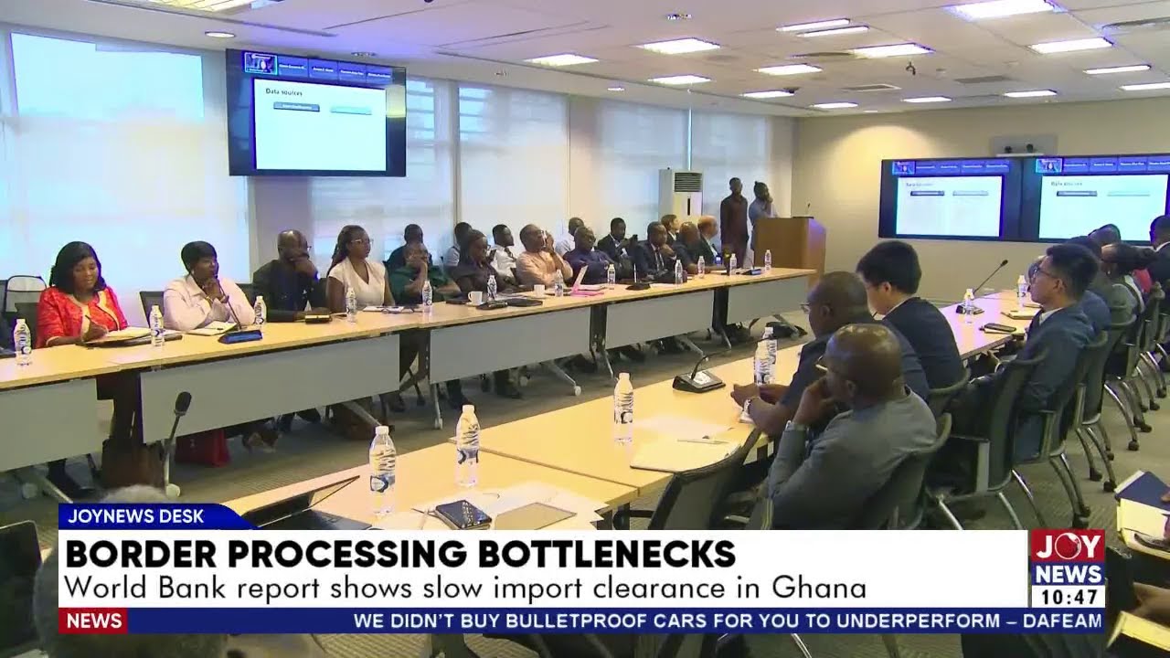 Border Processing bottlenecks: World Bank report shows slow import clearance in Ghana