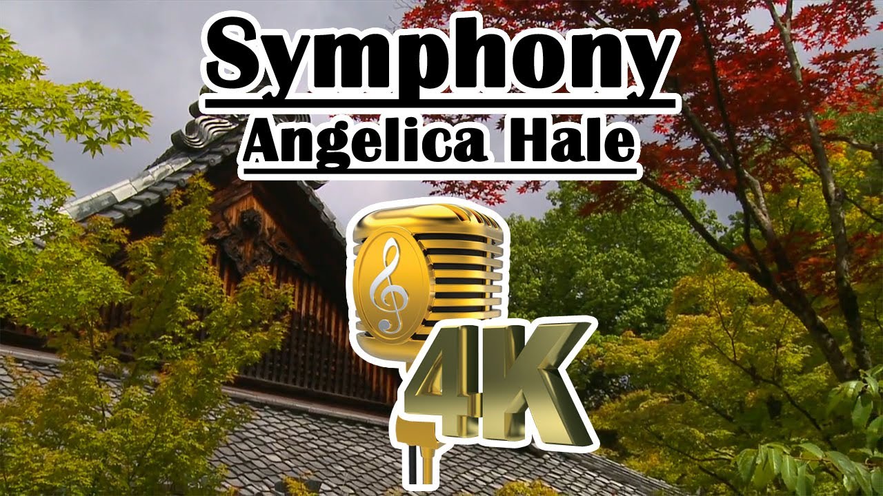 Symphony - Angelica Hale 4K VideKaraoke
