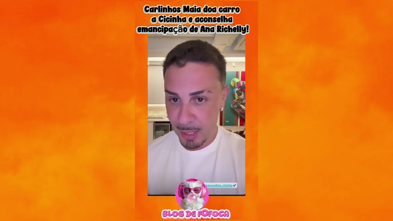 Carlinhos Maia dar carro a mãe de Ana Richelly e manda ela devolver o de sua filha..