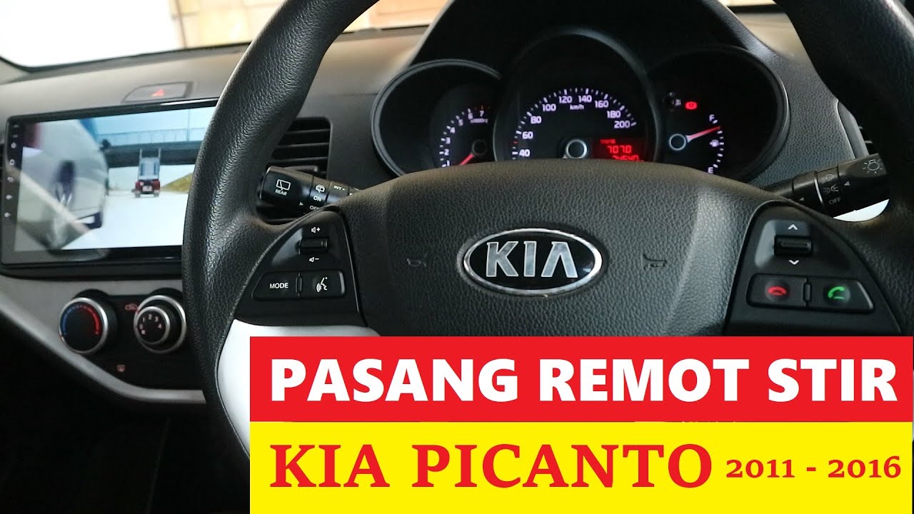 Tutorial Pasang Remot Stir New KIA Picanto