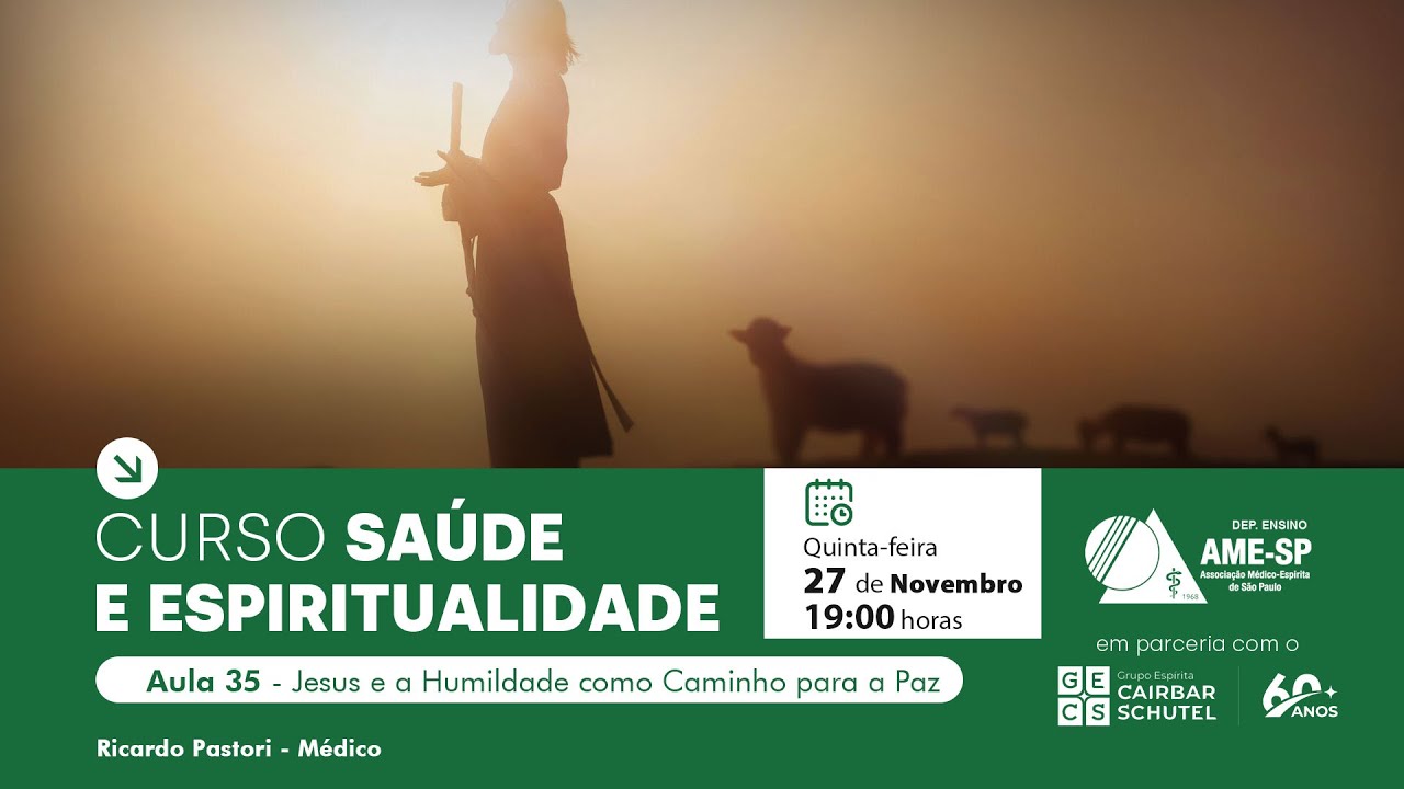Aula 35 - Saúde e Espiritualidade | Jesus e a Humildade como Caminho para a Paz