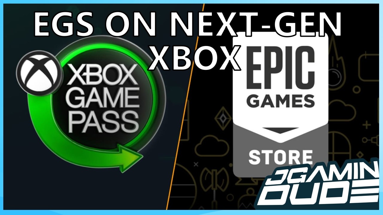 Xbox Welcomes Epic Game Store On Next Gen Console