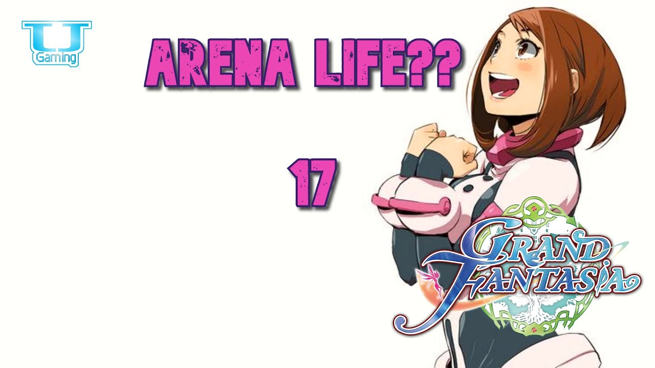Grand Fantasia EN - Arena Life?? 17 - APanDuh | JJHistory | Chrono / DIM / MM / DK