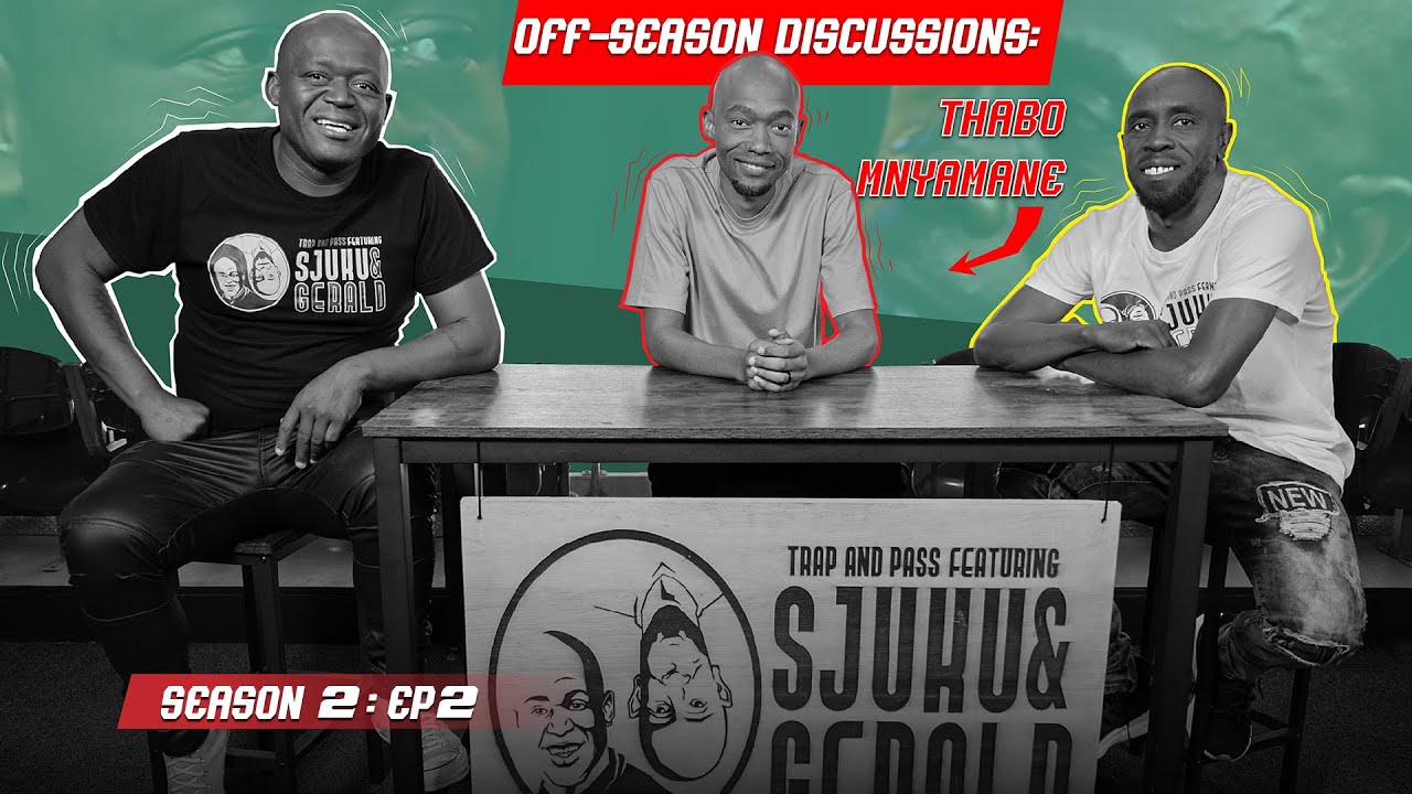 SEASON 2| EPISODE 2| Thabo Mnyamane | “Off-Season Discussions