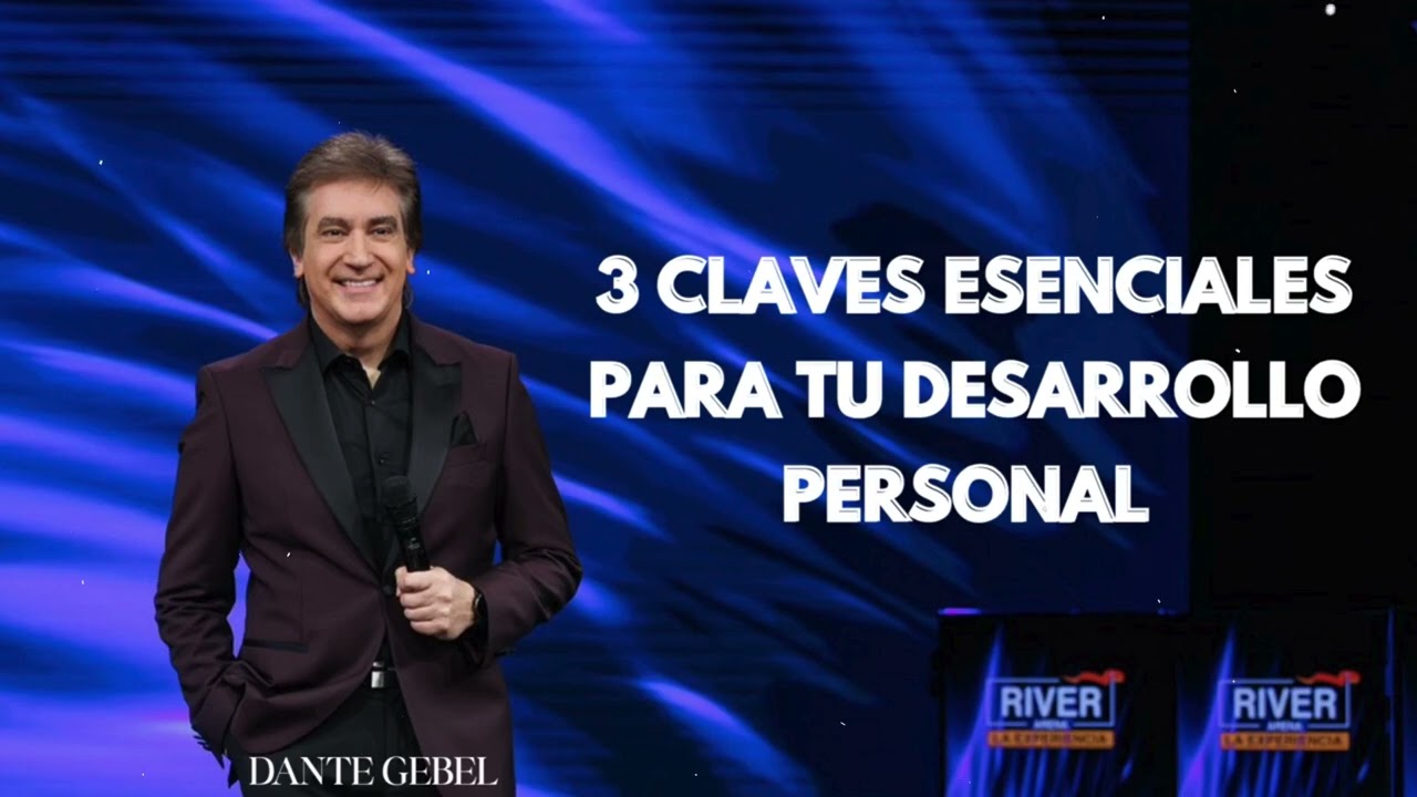 Pastor Dante Gebel - 3 claves esenciales para tu desarrollo personal