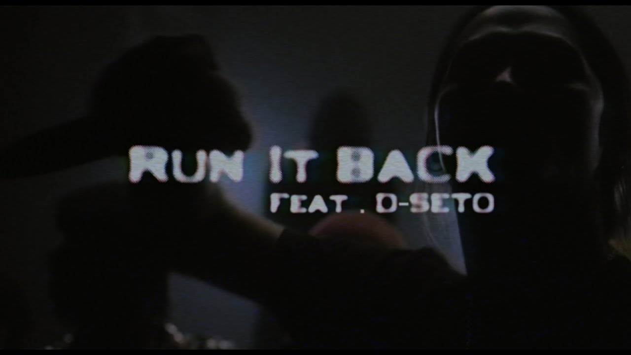 JIN DOGG - RUN IT BACK feat.D-SETO (official video)