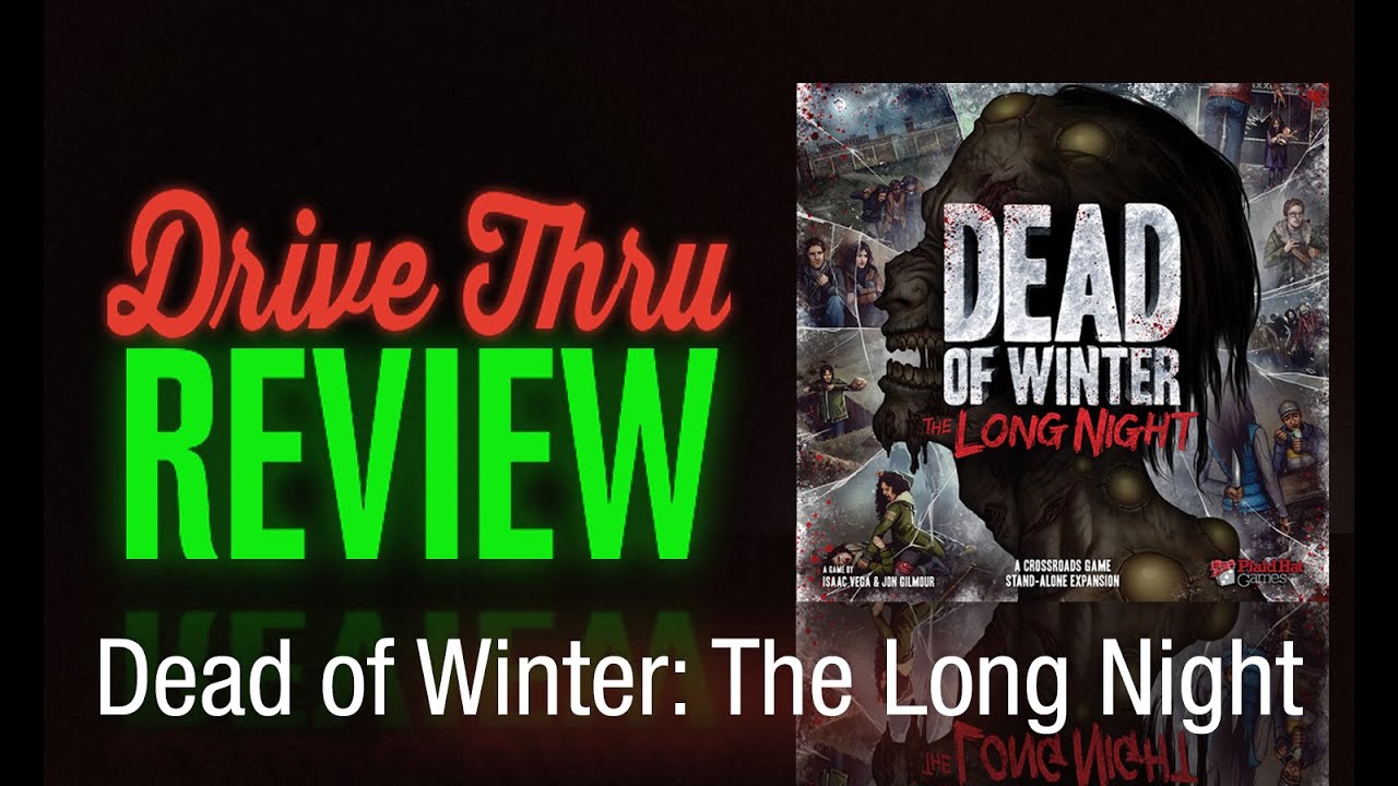 Dead of Winter: The Long Night Review