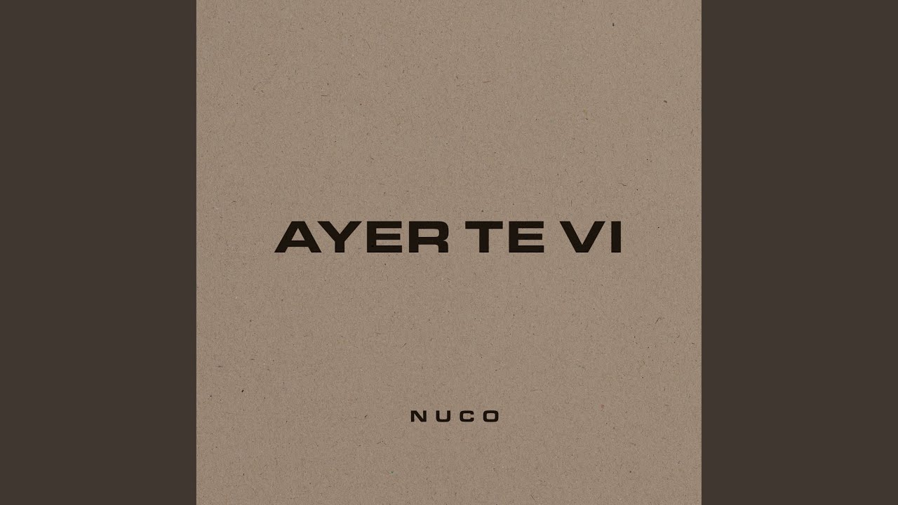 Ayer Te Vi