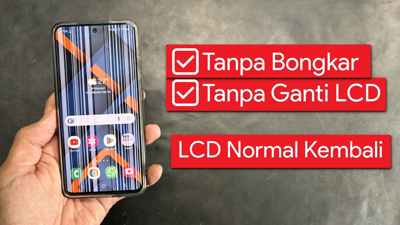 Cara Mengatasi LCD Hp Bergaris dan Berbayang