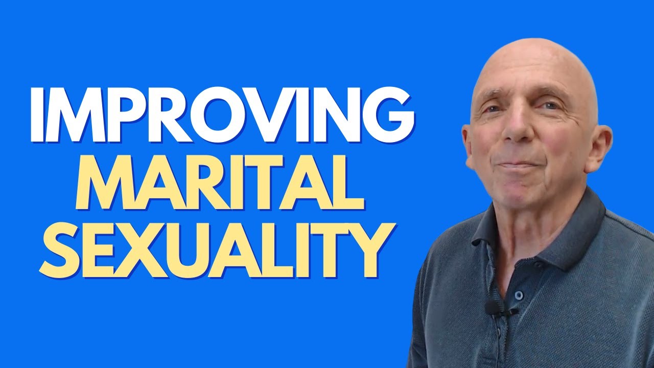 Improving Marital Sexuality | Paul Friedman