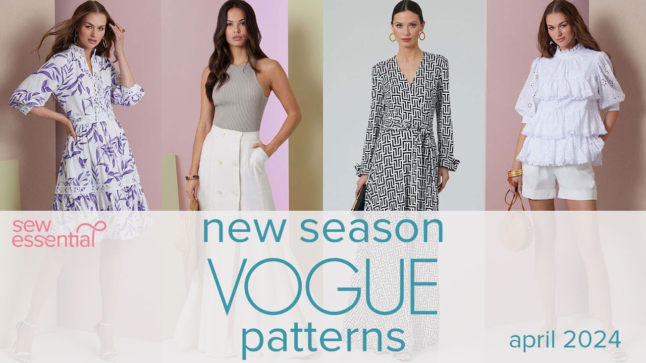 New Season Vogue Patterns - April 2024