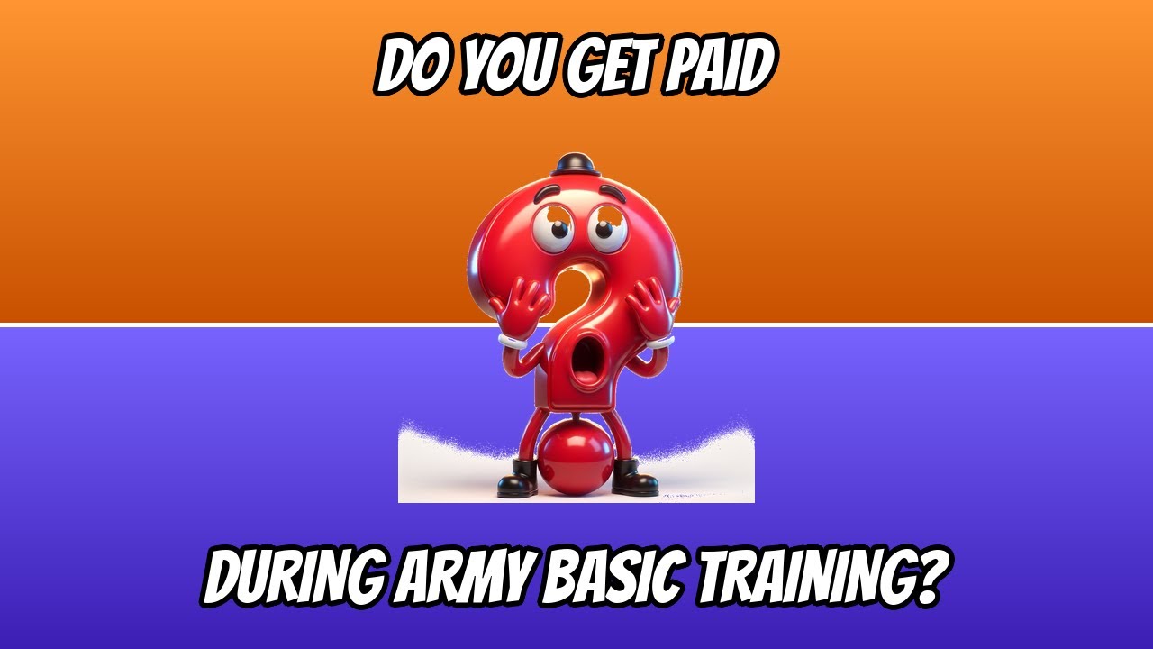 Do You Get Paid During Army Basic Training?